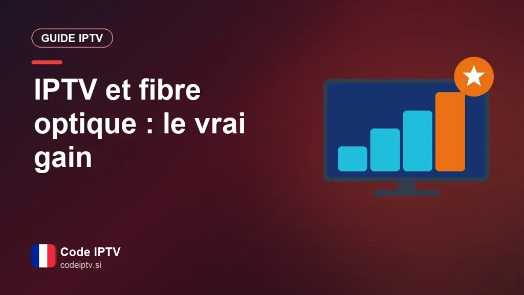 IPTV et fibre optique : le vrai gain
