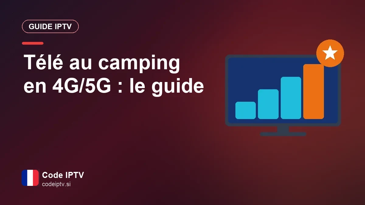 La télé en direct au camping grâce à un routeur 4G/5G
